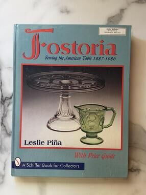 Fostoria Serving The American Table HC NO DJ Leslie Piña 1995